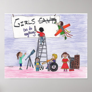 Girls Can Do Anything! 14x11 Poster