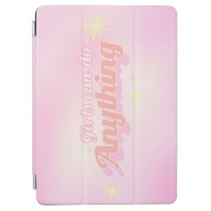 "Girls Can Do Anything" Female Empowerment iPad Air Cover