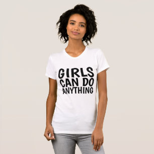 GIRLS CAN DO ANYTHING, Ladies T-shirts
