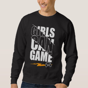 Girls Can Game Too  Funny Gamer Girl Video Game Sweatshirt