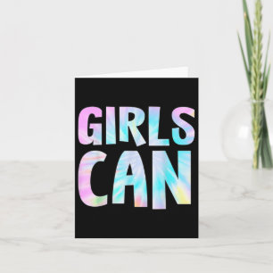 Girls Can Tie Dye Positive Message Girl Power Moti Card