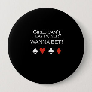 Girls cant play poker T-shirt white 10 Cm Round Badge