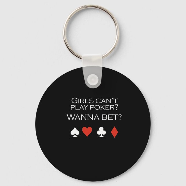 Girls cant play poker T-shirt white Key Ring (Front)