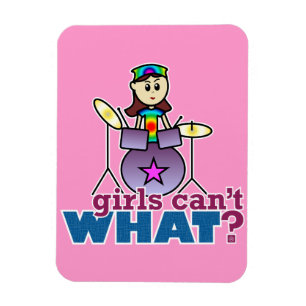 Girls Can't WHAT? Drummer Magnet