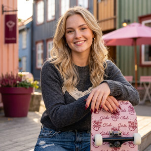 Girls Club Skateboard