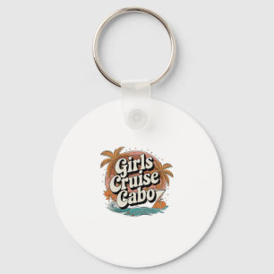 Girls Cruise Cabo Thanksgiving Fall Retro Vintage  Key Ring