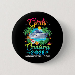 Girls Cruising 2026 Making Memories Sisters Cruise 6 Cm Round Badge