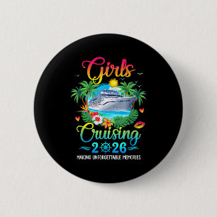 Girls cruising 2026 making memories sisters cruise 6 cm round badge