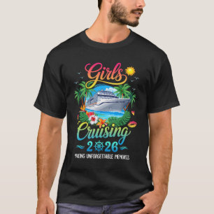 Girls Cruising 2026 Sisters Cruise Trip Making Mem T-Shirt