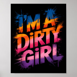 Girls dirty girl mud run muddy queen mudder poster