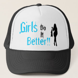 Girls do it better trucker hat