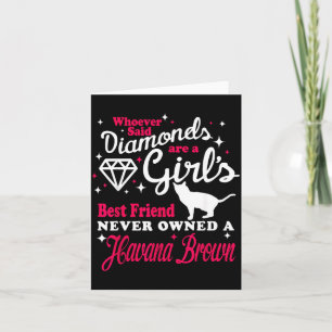 Girls Friend Never Owned A Havana Brown Cat Lover Card