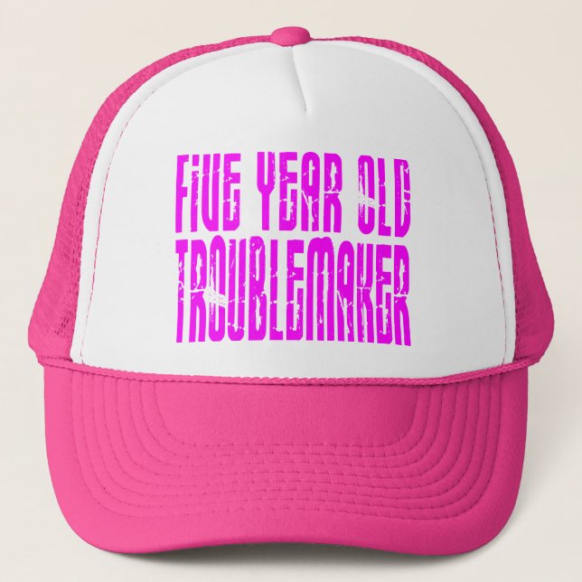 Girls Funny Birthdays  Five Year Old Troublemaker Trucker Hat (Front)