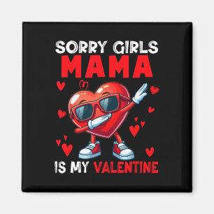 Girls Funny Joke Mama Is My Valentine Dabbing Hear Magnet