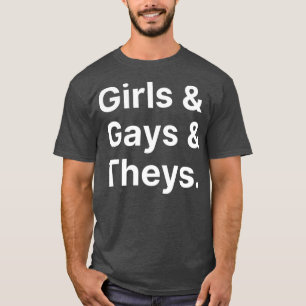 Girls Gays and Theys  LGBT Funny  Enby Humour T-Shirt