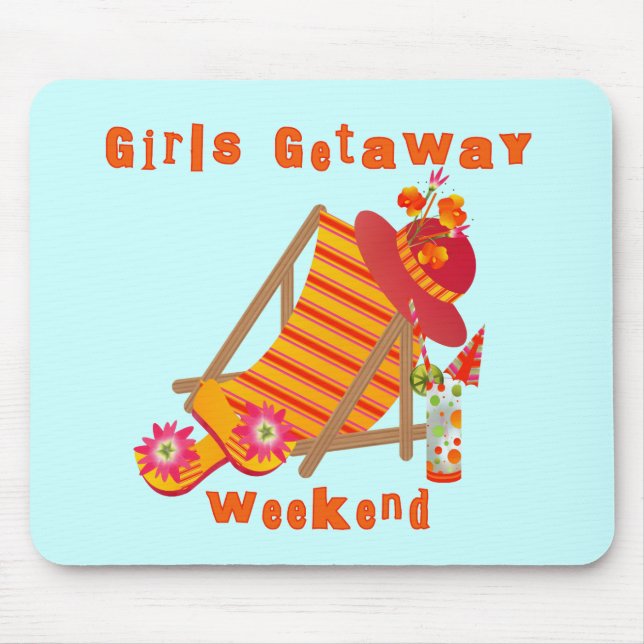 Girls Getaway Weekend T-shirts and Gifts Mouse Pad (Front)