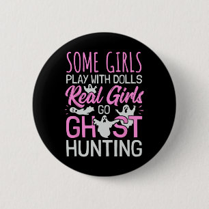 Girls Ghost Hunting Women Female Paranormal Invest 6 Cm Round Badge