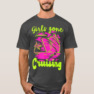 Girls Gone Cruising 2022 Summer Ship Trip Cruise M T-Shirt