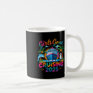 Girls Gone Cruising 2025 Girl Cruise Ship Vacation Coffee Mug