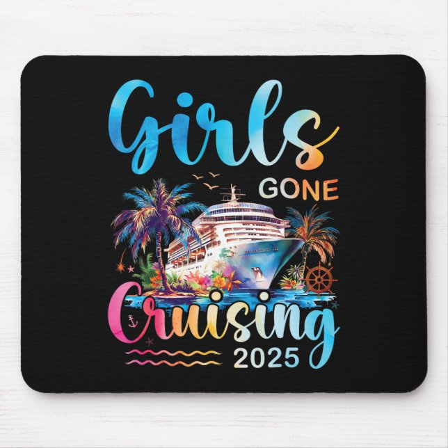 Girls Gone Cruising 2025 Girl Cruise Ship Vacation Mouse Pad (Front)