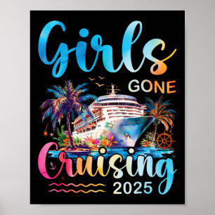 Girls Gone Cruising 2025 Girl Cruise Ship Vacation Poster