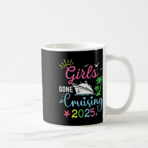 Girls Gone Cruising 2025 Girls Weekend Vacation Pa Coffee Mug