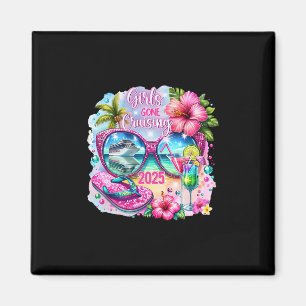 Girls Gone Cruising 2025 Vacation 2025 Tropical Gi Magnet
