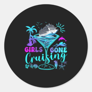 Girls Gone Cruising 2025 Vacation Trip Weekend Gir Classic Round Sticker