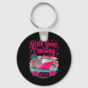 Girls Gone Cruising 2025 Women Cruise Vacation Bes Key Ring