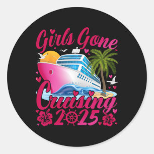 Girls Gone Cruising 2025 Women Cruise Vacation Classic Round Sticker
