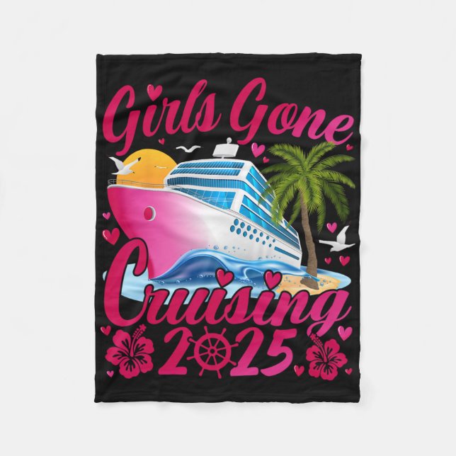 Girls Gone Cruising 2025 Women Cruise Vacation  Fleece Blanket (Front)