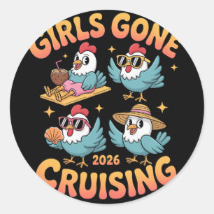 Girls Gone Cruising 2026 Chicken Cruise Vacation Classic Round Sticker