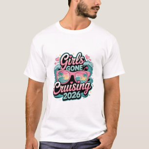 Girls Gone Cruising 2026 Cruise Sungles Vacation  T-Shirt