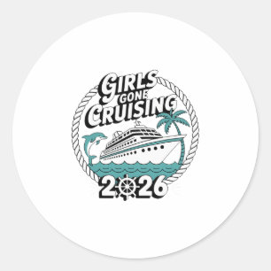 Girls Gone Cruising 2026 Cruise Vacation Trip 1 Classic Round Sticker