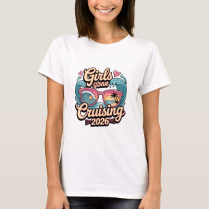 Girls Gone Cruising 2026 Sungles Cruise Vacation T T-Shirt