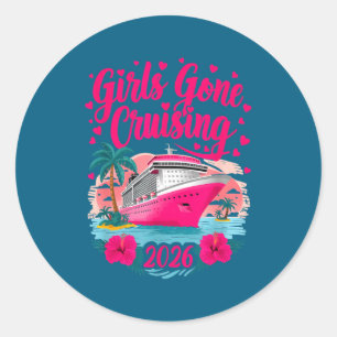 Girls Gone Cruising 2026 Women Cruise Vacation Ie Classic Round Sticker