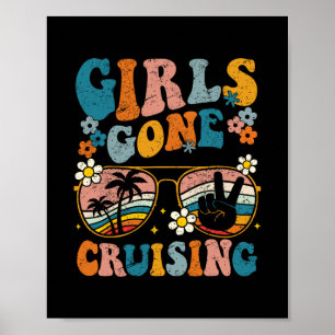 Girls Gone Cruising Cruise Summer Vacation Beach V Poster