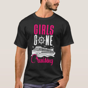 Girls Gone Cruising Cruising Cruise Ship T-Shirt