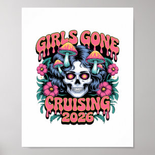 Girls Gone Cruising Women Skull Skeleton 2026 Crui Poster