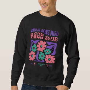 Girls gone mild bachelorette spa slumber bachelore sweatshirt