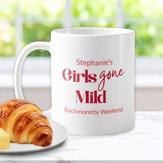 Girls Gone Mild Modern Script Bachelorette Weekend Coffee Mug (Customizable Girls Gone Mild Modern Script Bachelorette Spa Weekend Coffee Mug)