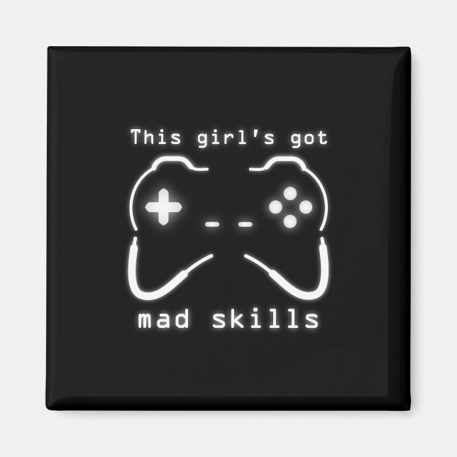 Girl's Got Mad Skills Video Game Controller Magnet (Front)
