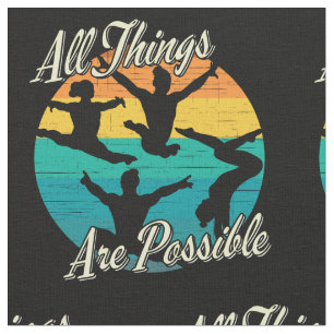 Girls Gymnastics - All Things are Possible Fabric