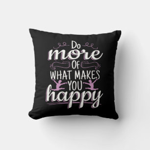 Girls Gymnastics - Do What Makes You Happy Cushion