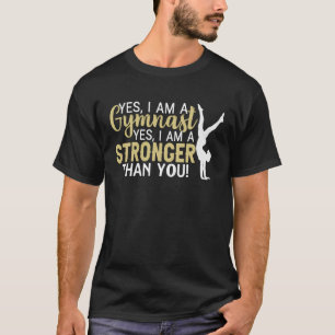 Girls Gymnastics Gymnast Stronger Than You Funny G T-Shirt