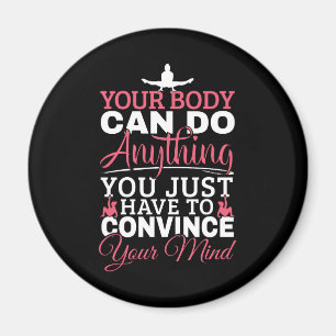 Girls Gymnastics - Your Body Can Do Anything Magnet