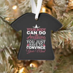 Girls Gymnastics - Your Body Can Do Anything Ornament
