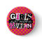 Girls Have Fun Button