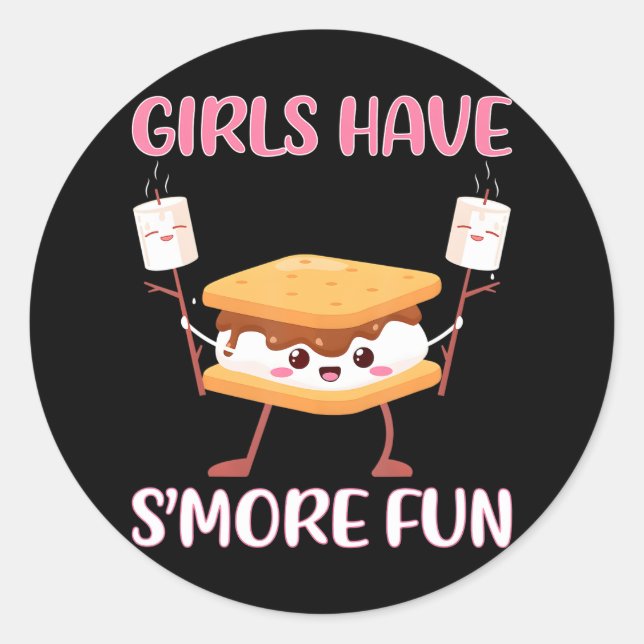 Girls Have S'More Fun Smores Camping Camp Funny Classic Round Sticker (Front)