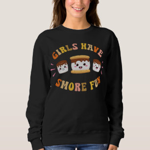 Girls Have S'more Funny Kawaii Camping Smores Gift Sweatshirt